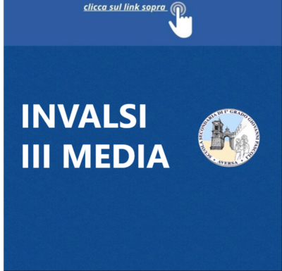 PROVE INVALSI CBT di ITALIANO, MATEMATICA e INGLESE classi 3^ – maggio 2021
